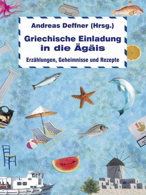 cover image of Griechische Einladung in die Ägäis